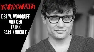 Valor Bare Knuckle CEO and Co-Founder Des W. Woodruff Talks VPK 1 and Bare Knuckle Phenomenon