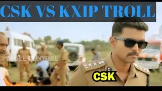 CSK VS KXIP TROLL TAMIL, DAY OCT 4