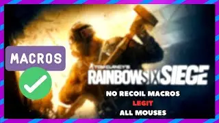 Rainbow Six Siege  Macro / Script / No Recoil / ALL Mouse