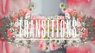 Green and Blue Screen Spring Transitions | Epiphany ♡