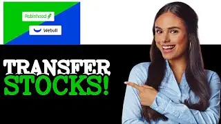 How To Transfer Stocks From Webull To Robinhood (2025)