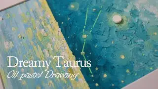 Dreamy Taurus Oil Pastel Art ✨ Zodiac Landscape | 황소자리 오일 파스텔 드로잉