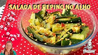 SALADA DE PEPINO JAPONÊS COM ALHO / RECEITA DE RESTAURANTE  / VOCÊ SÓ VAI QUERER COMER ASSIM AGORA