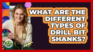 What Are The Different Types Of Drill Bit Shanks? - The Upcycle Lab