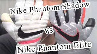 [4k] ถุงมือผู้รักษาประตู Nike Phantom Elite vs Nike Phantom Shadow goalkeeper glove