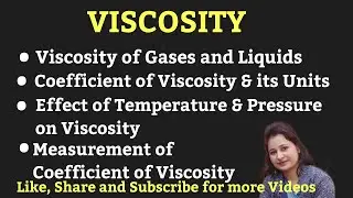 Viscosity of Gases and Liquids for B.Sc. 1st year