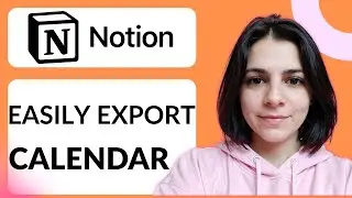 How To Export Calendar In Notion | Step-by-Step Beginner Guide