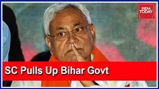 Muzaffarpur Shelter Home Horror: SC Pulls Up Bihar Government