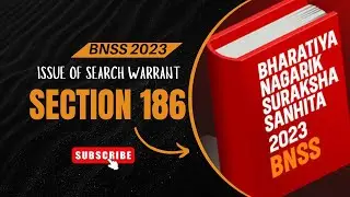 Section 186 BNSS &ndash; Police Station Officer Can Request Search Warrant | BNSS 2023 Explained