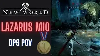 New World - Lazarus M10 Gold [DPS POV]