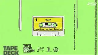 Skinny Fabulous x King Bubba FM x Teddyson John - Rough Top (Tape Deck Riddim)