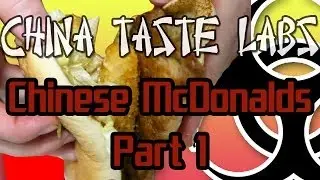 McDonalds in China! Part 1 - China Taste Labs! [EP9] - Marc Is Hungry