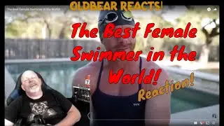 Best Female Swimmer in the World Reaction