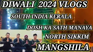DIWALI VLOGS 2024.KERALA SOUTH INDIA KA DOSH KA SATH MANAYA.Backpacker_Sudhi .youtuber.