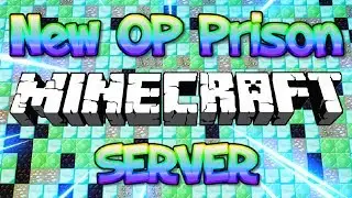 NEW OP PRISON 1.13 MINECRAFT SERVER  (OP GIVEAWAY) 1.8/1.9/1.12.2 2019 [HD]
