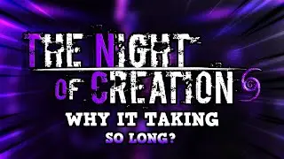 When is The Night of Creation Releasing? [Behind the Scenes and jumpscares review!]