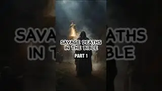Savage Deaths in The Bible #biblicalhistory #shorts #biblemystery