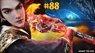 Against The Gods EP88 Novel Based Explanation in Hindi | Against The Gods Season 2 | @FlameAndMuse