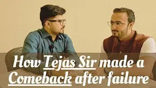 Tejas Sir's Comeback after Failure! Watch How he Motivated Himself!