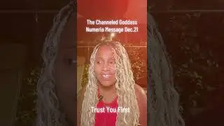 The Channeled Goddess Numeria Message Dec.21 Trust You! #astrology #intuition #tarot #divinefeminine