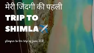 glimpse of my first trip to himachal pradesh// jaat life // #triptohimachal