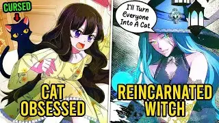 (1-2) She Reincarnates As Witch Who Learns Magic From Mythical Cat  - Manhwa Recap