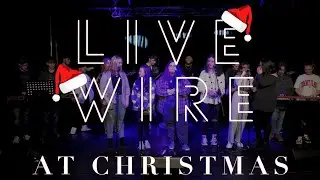 Live Wire at Christmas! - Music Showcase