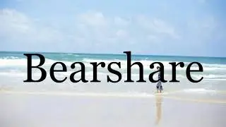 How To Pronounce Bearshare🌈🌈🌈🌈🌈🌈Pronunciation Of Bearshare