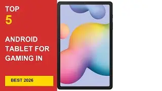Best Android Tablet For Gaming in 2026 - Expert Reviews in 2026