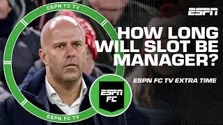 Percentage chance that Slot doesn&rsquo;t make it through the end of the season? | ESPN FC Extra Time