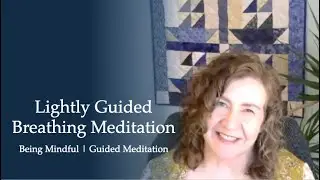 Lightly Guided Breathing Meditation | 15-Minute Meditation with Minimal Guidance