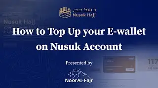 Navigating Nusuk for Hajj 2025: Topping up E-Wallet