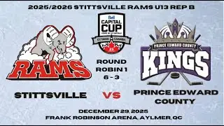 Low Quality: 29Dec25 U13 Stittsville RAMS vs Prince Edward County Kings - Bell Capital Cup Gm1
