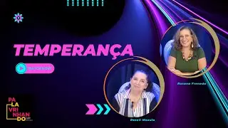 Temperan&ccedil;a - A virtude da Modera&ccedil;&atilde;o