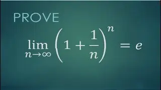 Prove lim (n→∞)⁡[(1+1/n)^n]=e