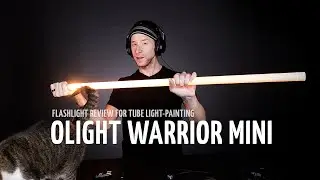 Olight Warrior Mini flashlight review (for tube light-painting) - Tube Stories 202