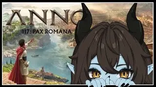 【Anno 117】Der fr&uuml;he Drache f&auml;ngt den Plebejer (,,&bull;&omega;&bull;,,)