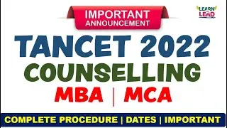 TANCET 2022 COUNSELLING| MBA | MCA | DATES | COLLEGE SELECTION | COMPLETE DETAILS