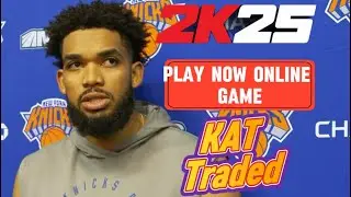 Karl Anthony Towns TRADED to the Knicks I Play Now Online gameplay- NBA 2K25