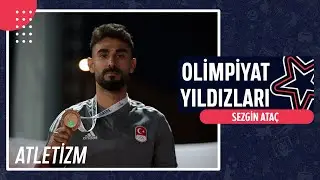 🎽 Sezgin Ataç - Atletizm | Olimpiyat Yıldızları