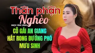 Liên Khúc THÂN PHẬN NGHÈO - NGỌC ÁNH SÁNG | Hát Rong Giữa Công Viên An Giang Ai Nghe Cũng Ngỡ Ngàng