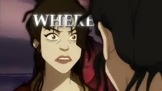 Azula - Where have you been