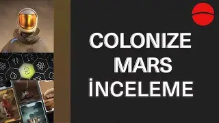 Colonize Mars Inceleme - G&uuml;ncelleme 4 - P2E