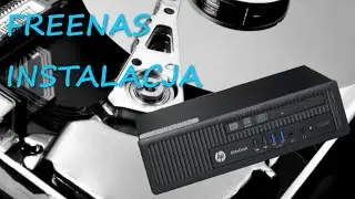 FREENAS instalacja na komputerze POLEASINGOWYM