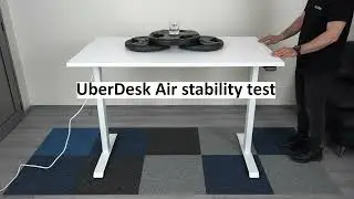 UberDesk Air | Standing desk Stability Test