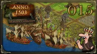Anno 1503 History Edition ⚓ 015: Sylvester auf Kosten des Feindes