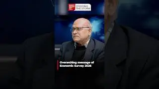 Overarching message of Economic Survey 2026 | Union Budget 2026
