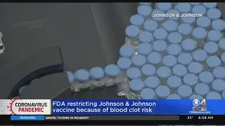 FDA Restricting Johnson & Johnson COVID Vaccine Because Of Blood Clot Risk