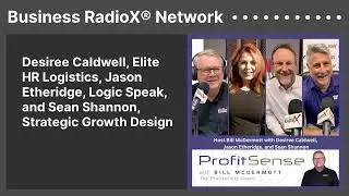Desiree Caldwell, Elite HR Logistics, Jason Etheridge, Logic Speak, and Sean Shannon, Strategic...