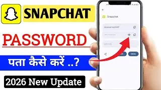 2026 :- Snapchat Ka PASSWORD Kaise Pata Kare ? | Snapchat Ka Password Bhul Gaye To Kya Kare